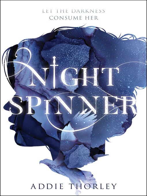 Title details for Night Spinner by Addie Thorley - Available